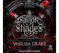 Savior of the Shades: The Complete Shifted Fates Series