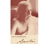 Savitri: A Legend and a Symbol