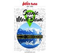 Savoie Mont-blanc 2021 Petit Futé (ebook)
