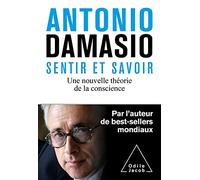 Savoir et sentir: Nouvelle théorie de la conscience