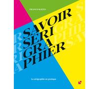 Savoir Serigraphier.: La sérigraphie en pratique. De Franco Ratto.
