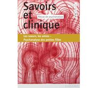 Savoirs et clinique 33 - Les sœurs, les amies - Psychanalyse des petites filles: 33