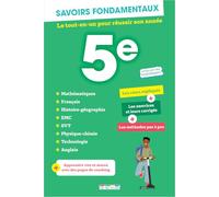 Savoirs fondamentaux 5e - Toutes les matières: Le tout-en-un pour réussir son année !