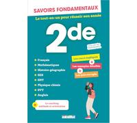 Savoirs fondamentaux Seconde - Toutes les matières: Le tout-en-un pour réussir son année !