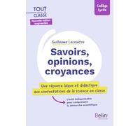 Savoirs, opinions, croyances: Une réponse laïque et didactique aux contestations de la science en classe