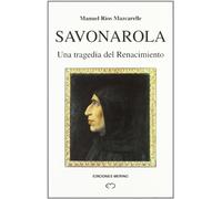 Savonarola, una tragedia del renacimiento