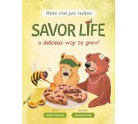 Savor Life. Summer: A Delicious Way To Grow