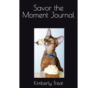 Savor the Moment Journal