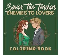 Savor The Tension - Enemies to Lovers Coloring Book for Relaxation and Cozy Moments: Easy Art Activity for Teens & Adults and Creative Booktok Gift