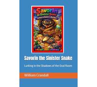 Savorin the Sinister Snake: Lurking in the Shadows of the Oval Room