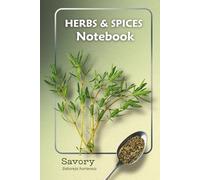 Savory Notebook | Herbs & Spices Botanical Design: Lined Journal with Herb Illustration - Ideal for Recipes, Gardening, and Everyday Notes