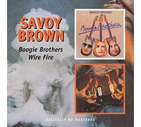 Savoy Brown - Boogie Brothers / Wire Fire