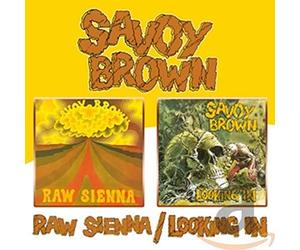 Savoy Brown - Raw Sienna / Looking In