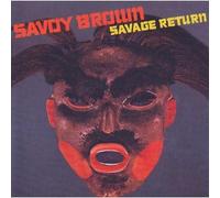 Savoy Brown - Savage Return