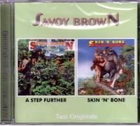 Savoy Brown - Step Further/Skin N..