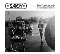 Savoy - See The Beauty In Your Drab Hometown