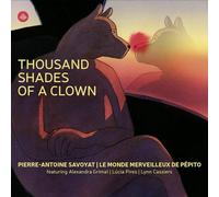 Savoyat, Pierre-Antoine & le Monde Merveilleux de - Thousand Shades of a Clown [Import]