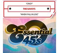 Savoys - Crazy/WhenIFallInLove(Digital45)