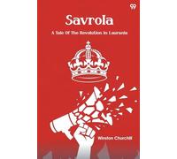 SavrolaA Tale Of The Revolution In Laurania (Edition1)