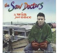 Saw Doctors - To Win Just Once