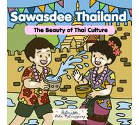 Sawasdee Thailand: The Beauty of Thai Culture Coloring Book (Unwind Coloring Books)