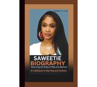 SAWEETIE BIOGRAPHY: Rewriting the Rules of Rap and Glamour - A Trailblazer in Hip-Hop and Fashion.
