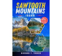 Sawtooth Mountains Hiking Guide 2026-2027: Hidden Trails, Scenic Routes, and Off-the-Beaten-Path Adventures in Idaho for First-Time Visitors