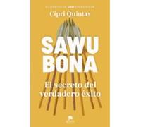 Sawubona: El Secreto Del Verdadero Éxito