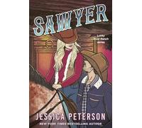 Sawyer: A steamy single-parent, found-family cowboy romance: 3 (Lucky River Ranch)
