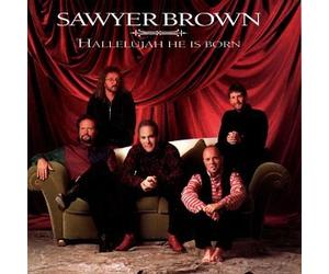 Sawyer Brown - Hallelujah He Is Born [Casete]