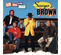 Sawyer Brown - Six Days on the Road [Casete]