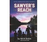 Sawyer's Reach: The Battle for Tomorrow