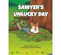 Sawyer's Unlucky Day (The Adventures of Sawyer & Cindy Squirrel)