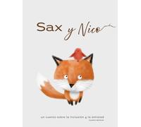 Sax y Nico, una amistad que vuela sobre Londres: un cuento sobre la inclusión, la diversidad y la amistad