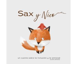 Sax y Nico, una amistad que vuela sobre Londres: un cuento sobre la inclusión, la diversidad y la amistad