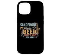 Saxofón Music & Beer That's Why I'm Here - Reproductor de saxofón Carcasa para iPhone 15