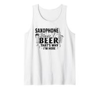Saxofón Music & Beer That's Why I'm Here - Saxofonista Camiseta sin Mangas