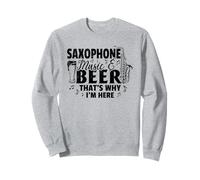 Saxofón Music & Beer That's Why I'm Here - Saxofonista Sudadera