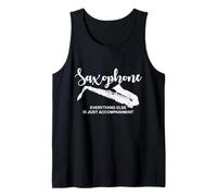 Saxofón Todo lo demás es solo acompañamiento divertido Camiseta sin Mangas