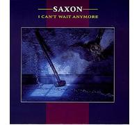 Saxon - I Can't Wait Anymore