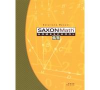 Saxon Math Homeschool 6/5: Solutions Manual