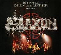 Saxon - Saxon 10 Years Of Denim And L