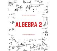 Saxon Third Edition Algebra 2 Companion Notebook: A Supplement for Saxon Curriculum