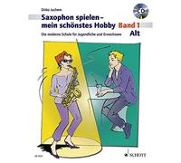Saxophon spielen - mein schonstes hobby lehrbuch 1 saxophone +cd