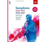 Saxophone Exam Pack 2018-2021, ABRSM Grade 3: Selected from the 2018-2021 syllabus. 2 Score & Part, Audio Downloads, Scales & Sight-Reading (ABRSM Exam Pieces)