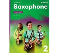 Saxophone Exam Pack from 2026, ABRSM Grade 2: Selected from the syllabus from 2026. Saxophone Part, Piano Accompaniments, Scales & Sight-Reading (ABRSM Exam Pieces)