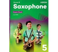 Saxophone Exam Pack from 2026, ABRSM Grade 5: Selected from the syllabus from 2026. Saxophone Part, Piano Accompaniments, Scales & Sight-Reading (ABRSM Exam Pieces)