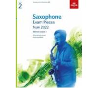 Saxophone Exam Pieces from 2022, ABRSM Grade 2: Selected from the syllabus from 2022. Saxophone Part & Piano Accompaniment (ABRSM Exam Pieces)