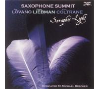 Saxophone Summit - Seraphic Summit