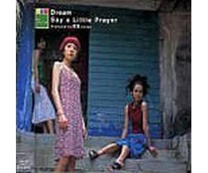 Say a Little Prayer - Dream [Import]